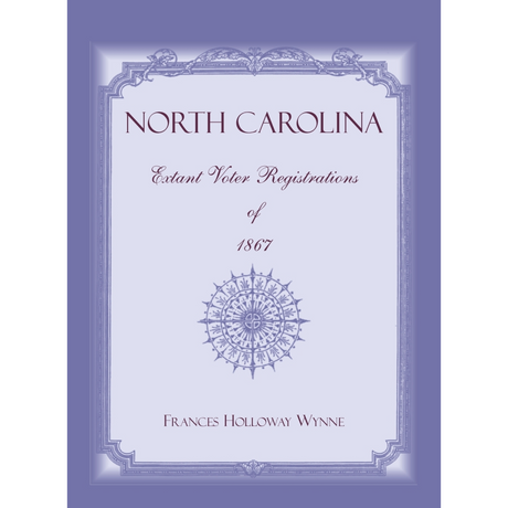 North Carolina Extant Voter Registrations of 1867