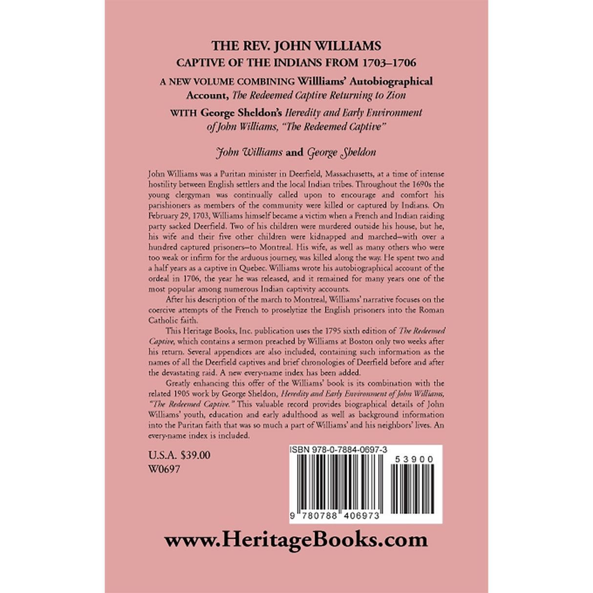 The Rev. John Williams, Captive of the Indians from 1703-1706 back cover
