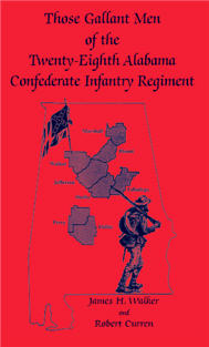 Those Gallant Men of the Twenty-Eighth Alabama Confederate Infantry Regiment