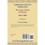 Caroline County, Maryland Marriages, Births and Deaths, 1850-1880 back cover