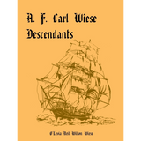 A. F. Carl Wiese Descendants