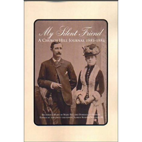 My Silent Friend: A Church Hill Journal