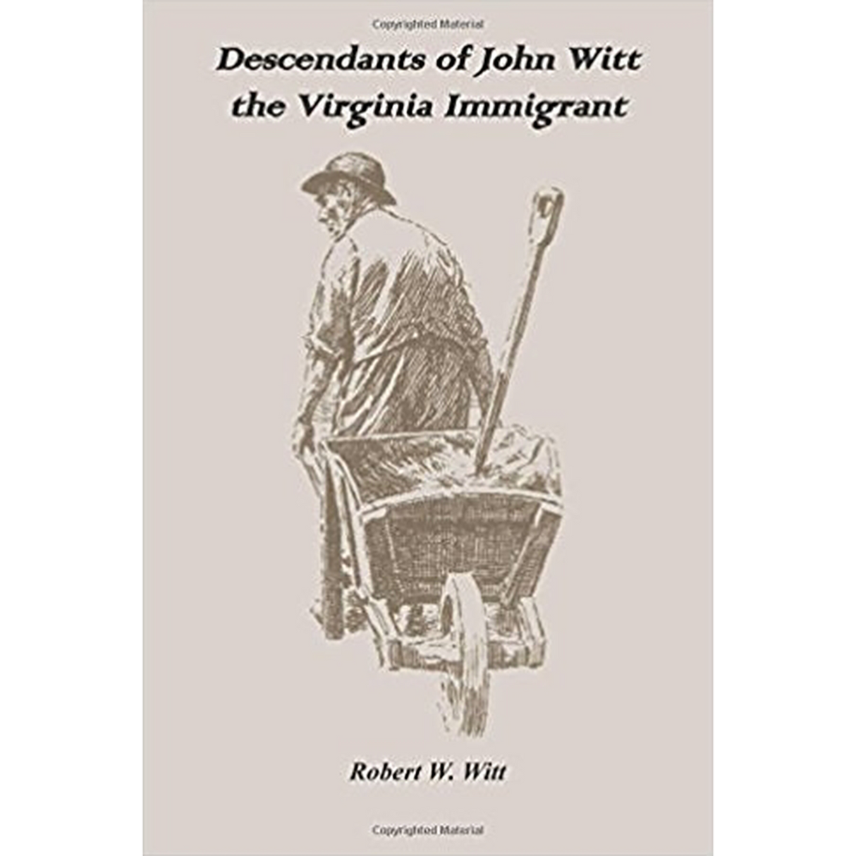 Descendants of John Witt, the Virginia Immigrant