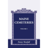Maine Cemeteries: Volume 1