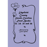 Edgefield County, South Carolina, Deed Books 23, 24, 25 and 26