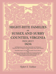 Hight-Hite Families of Sussex and Surry Counties, Virginia: From About 1634