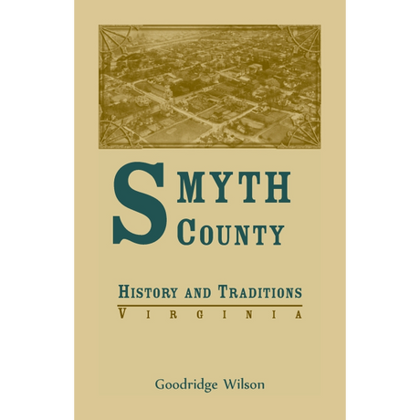 Smyth County [Virginia] History and Traditions