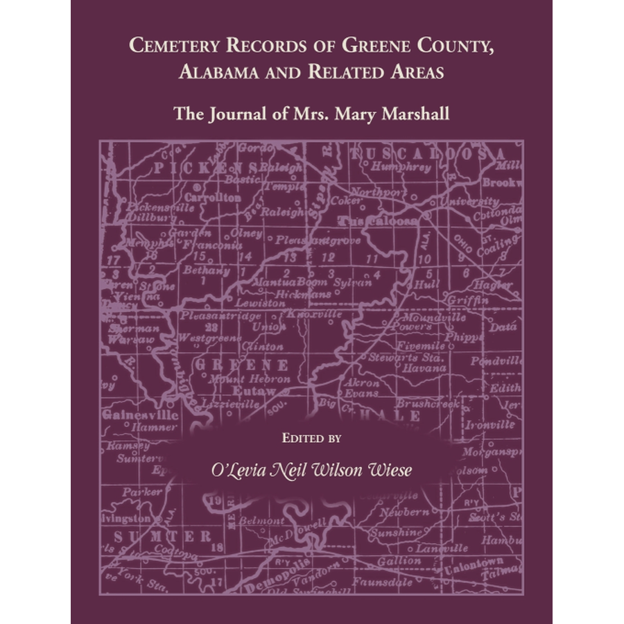 Cemetery Records of Greene County, Alabama, and Related Areas