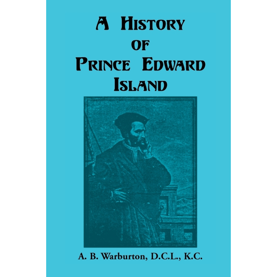 A History of Prince Edward Island [Canada]