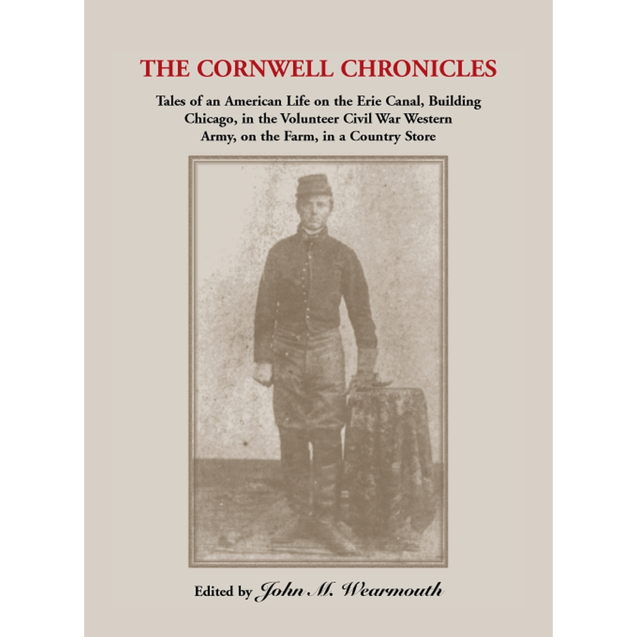 The Cornwell Chronicles: Tales of an American Life on the Erie Canal