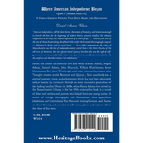 Where American Independence Began: Quincy (Massachusetts), its Famous Group of Patriots; Their Deeds, Homes, and Descendants back cover