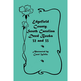 Edgefield County, South Carolina, Deed Books 32 and 33