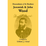 Descendants of the Brothers Jeremiah and John Wood