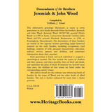 Descendants of the Brothers Jeremiah and John Wood back cover