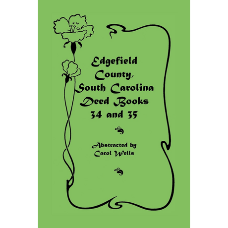 Edgefield County, South Carolina, Deed Books 34 and 35
