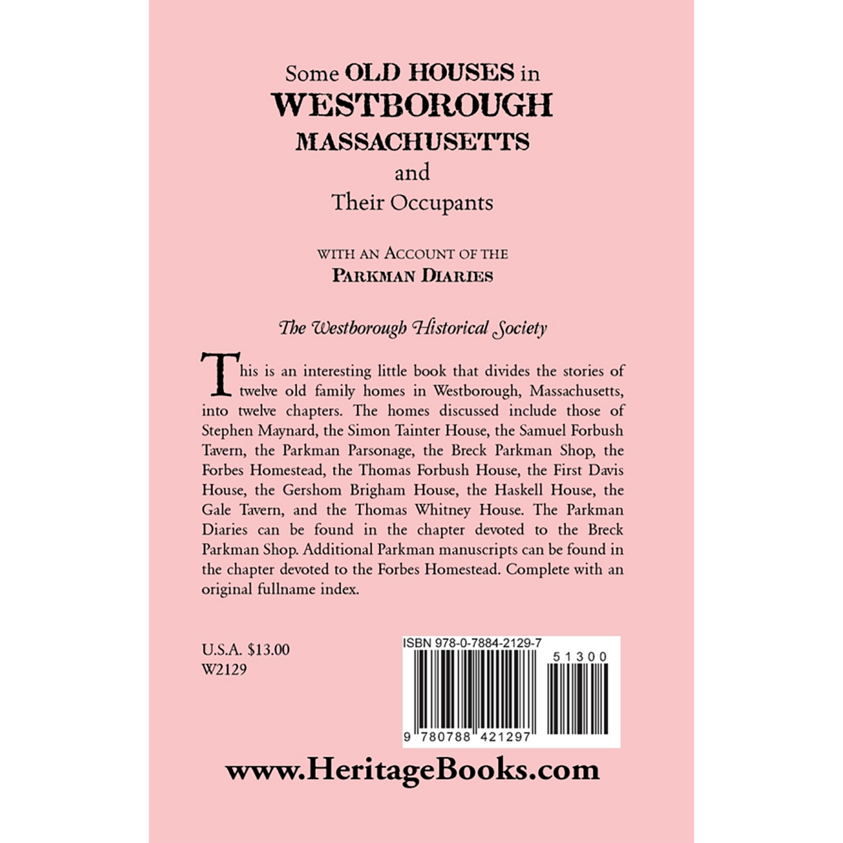 Some Old Houses in Westborough, Massachusetts and their Occupants, With an Account of the Parkman Diaries back cover