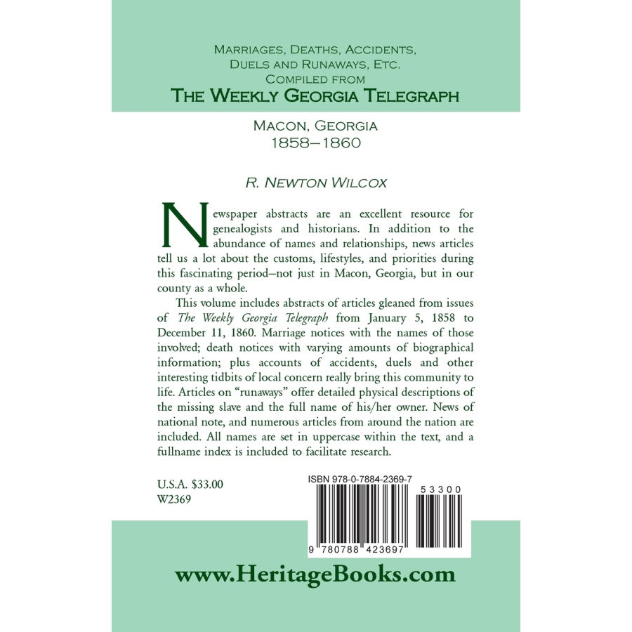 Marriages, Deaths, Accidents, Duels and Runaways, etc., Compiled from the "Weekly Georgia Telegraph", Macon, Georgia, 1858-1860 back cover