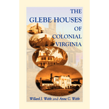 The Glebe Houses of Colonial Virginia