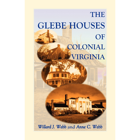 The Glebe Houses of Colonial Virginia