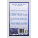 The Confederate Dead in Brooklyn: Biographical Sketches of 513 Confederate POWs back cover