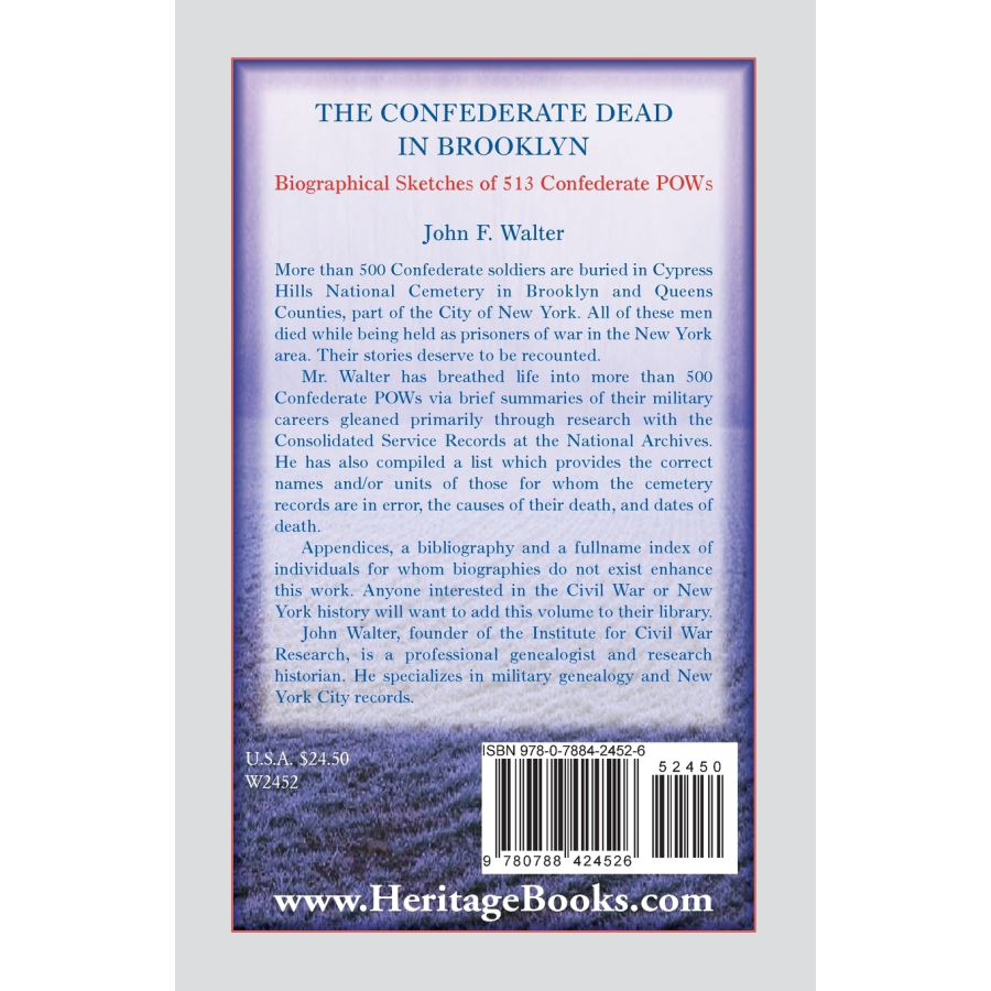 The Confederate Dead in Brooklyn: Biographical Sketches of 513 Confederate POWs back cover