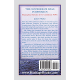 The Confederate Dead in Brooklyn: Biographical Sketches of 513 Confederate POWs back cover