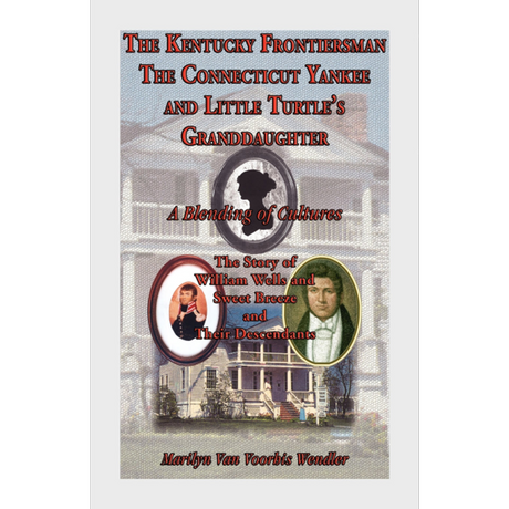 The Kentucky Frontiersman, The Connecticut Yankee, and Little Turtle's Granddaughter