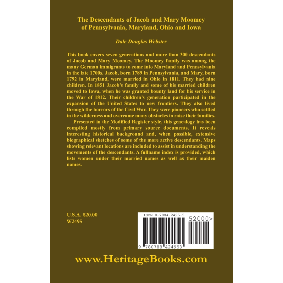 The Descendants of Jacob and Mary Moomey of Pennsylvania, Maryland, Ohio, and Iowa back cover