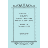 Edgefield County, South Carolina Probate Records, Boxes 1-3, Packages 1-106