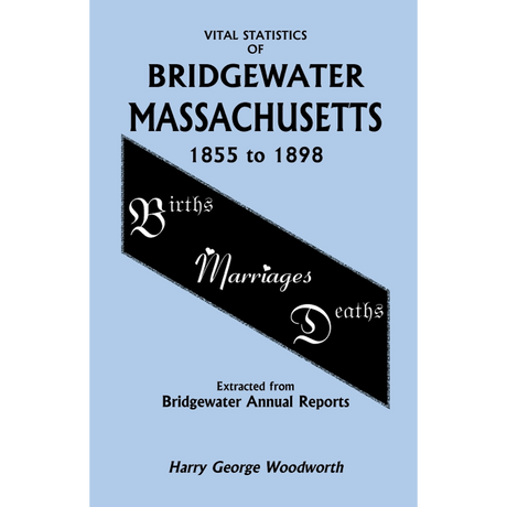 Vital Statistics of Bridgewater, Massachusetts