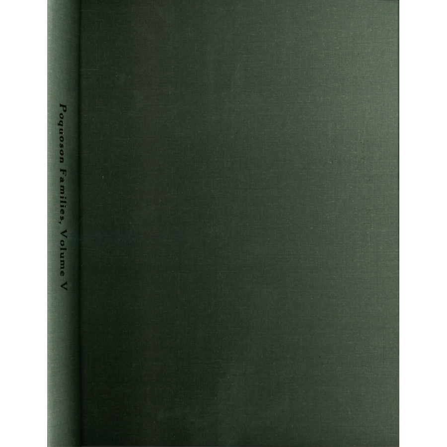Poquoson Families, Volume V: The Gilbert and Hopkins Families of the Poquoson District, York County, Virginia [cloth]