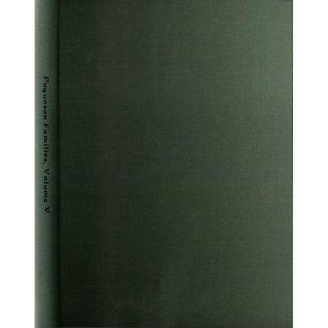 Poquoson Families, Volume V: The Gilbert and Hopkins Families of the Poquoson District, York County, Virginia [cloth]