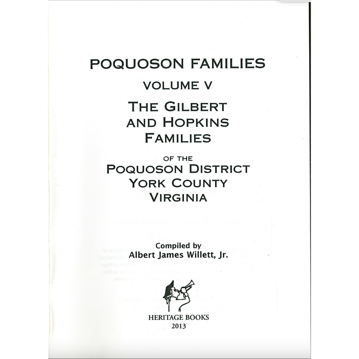 Poquoson Families, Volume V: The Gilbert and Hopkins Families of the Poquoson District, York County, Virginia [cloth] back cover