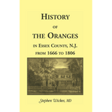 History of the Oranges in Essex County, New Jersey from 1666 to 1806