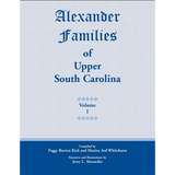 Alexander Families of Upper South Carolina volume 1