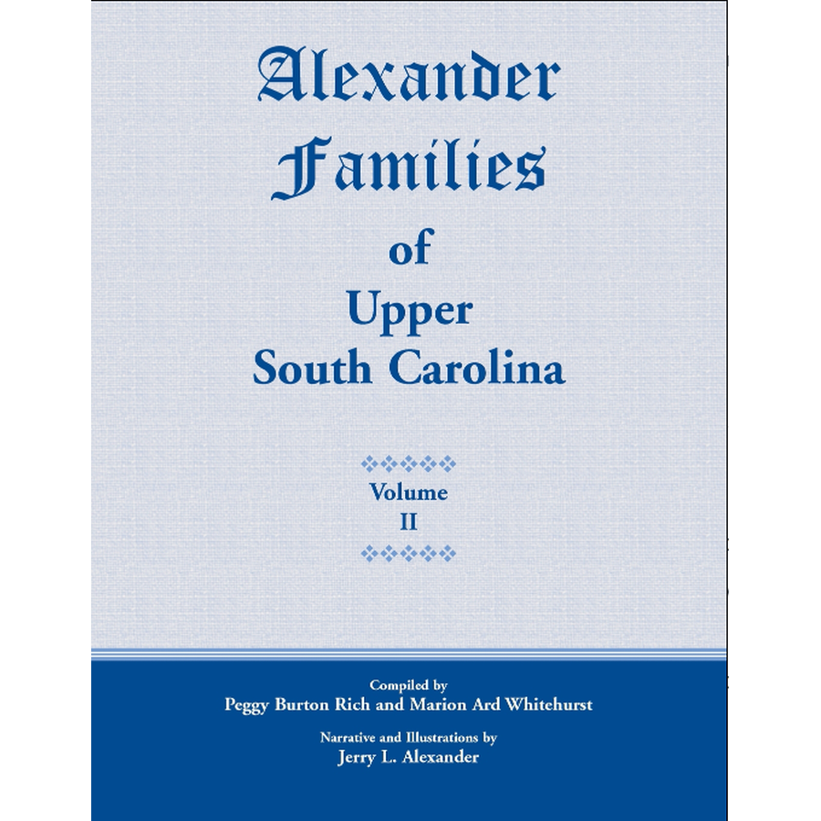 Alexander Families of Upper South Carolina volume 2