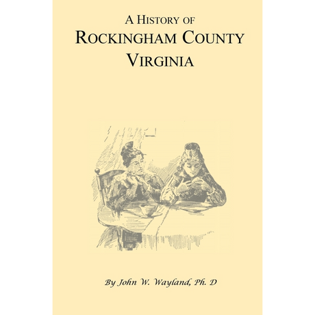 A History of Rockingham County, Virginia