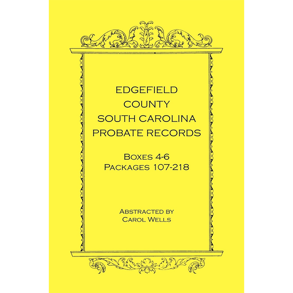 Edgefield County, South Carolina Probate Records, Boxes 4-6, Packages 107-218