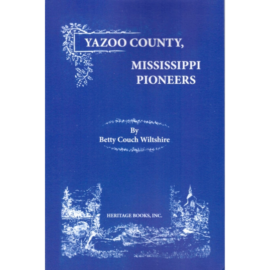 Yazoo County, Mississippi Pioneers