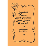 Edgefield County, South Carolina, Deed Books 39 and 40