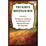 The King’s Mountain Men: The Story of the Battle, with Sketches of the American Soldiers who Took Part
