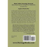 Black Indian Genealogy Research: African-American Ancestors Among the Five Civilized Tribes, An Expanded Edition back cover