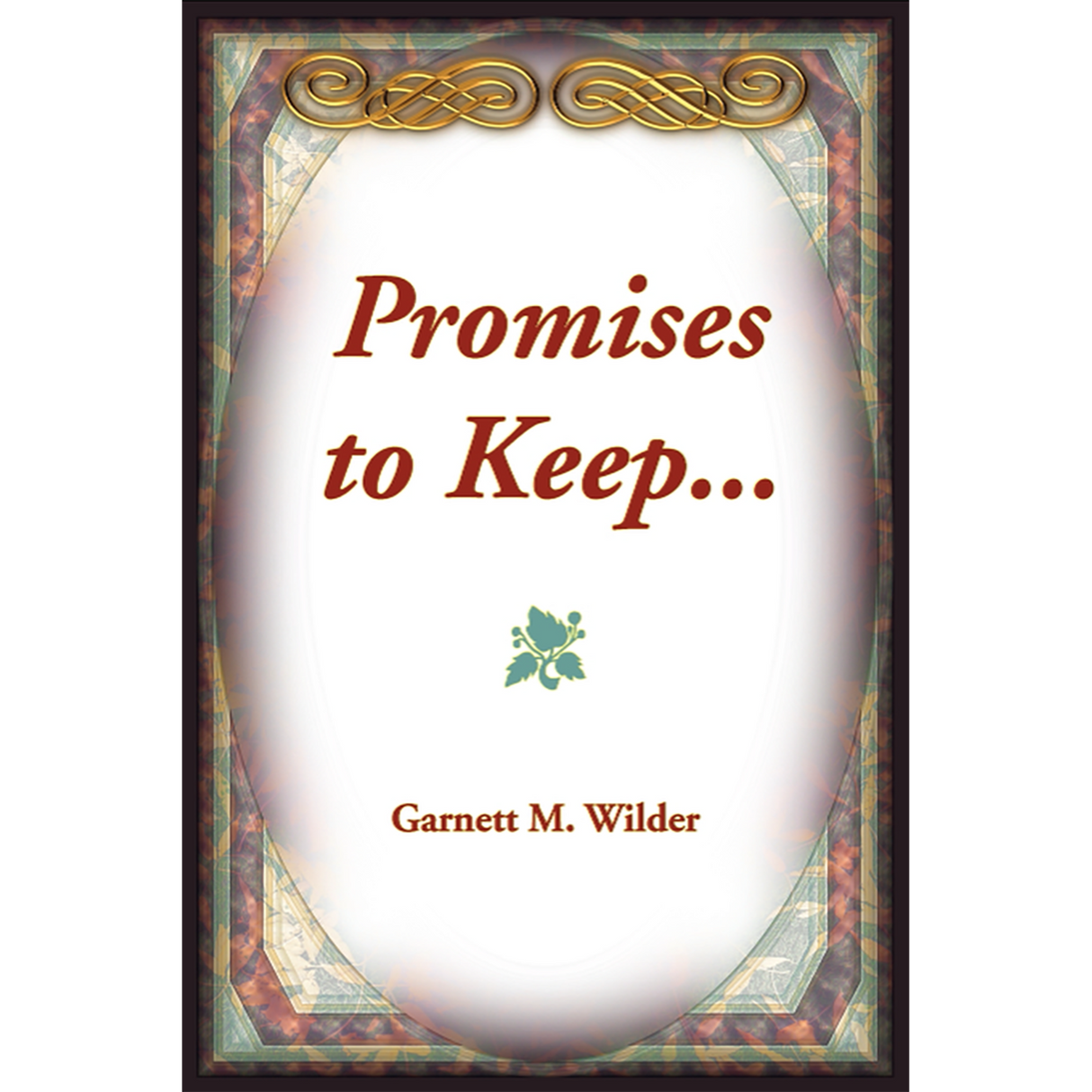 Promises to Keep...