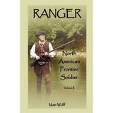 Ranger: North American Frontier Soldier, Volume II
