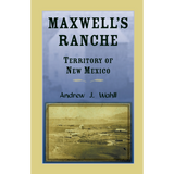 Maxwell's Ranche, Territory of New Mexico