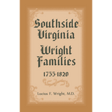Southside Virginia Wright Families, 1755-1820