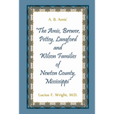 A. B. Amis' "The Amis, Brewer, Pettey, Landford and Wilson Families of Newton County, Mississippi"