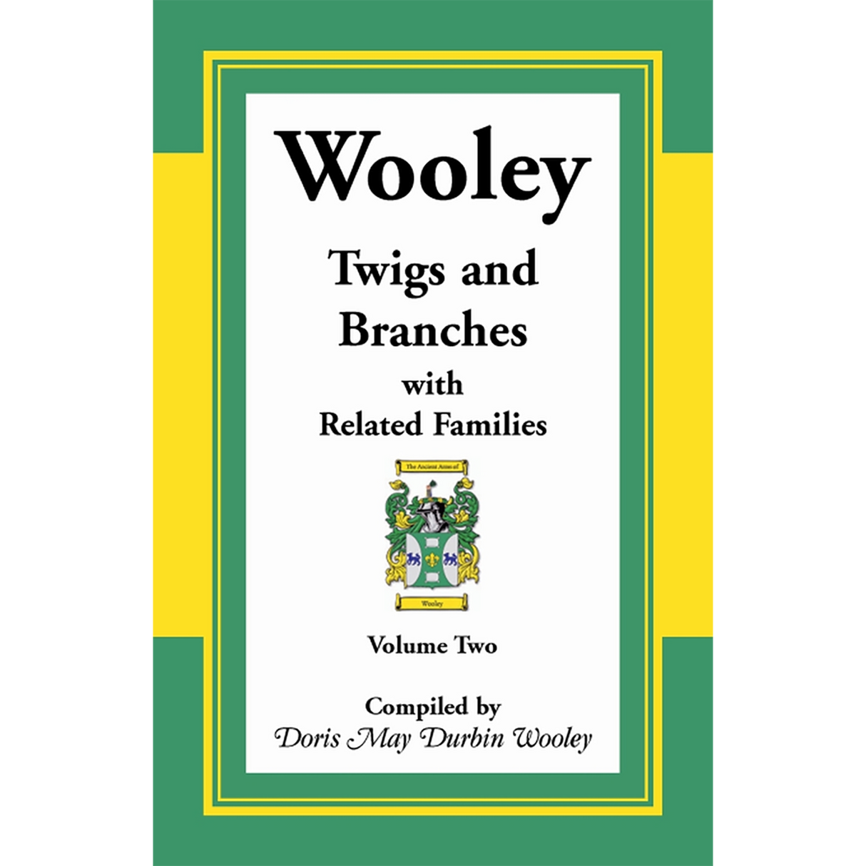 Wooley Twigs and Branches with Related Families Volume 2