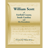 William Scott of Fairfield County, South Carolina and His Descendents