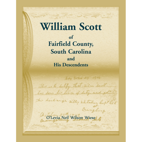 William Scott of Fairfield County, South Carolina and His Descendents